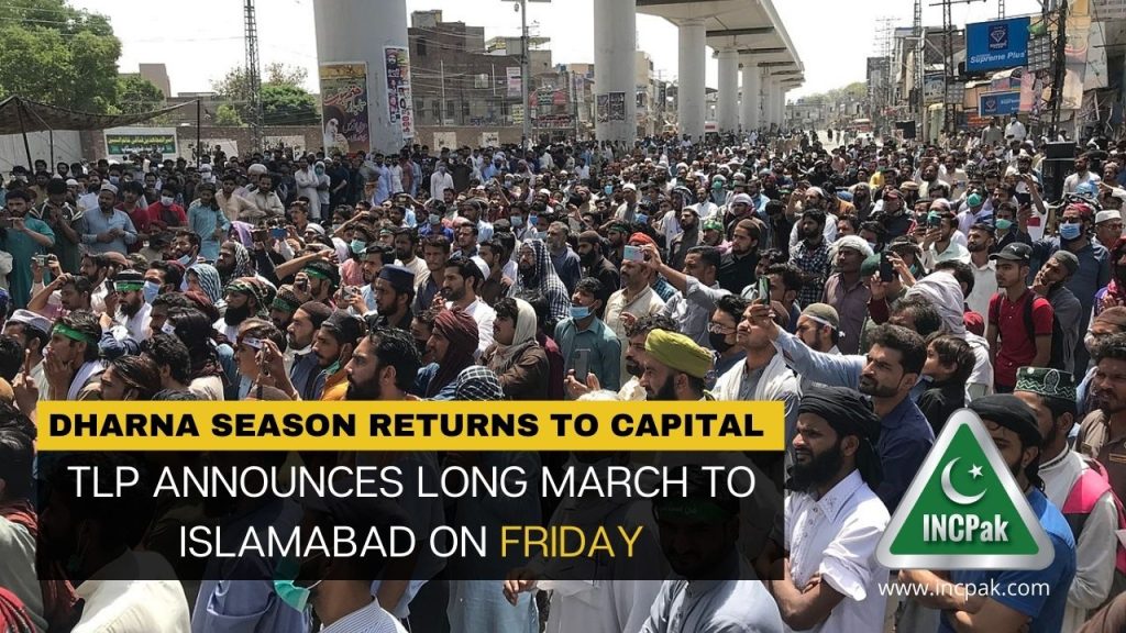 TLP Long March, TLP, TLP Protest, TLP Long March Islamabad