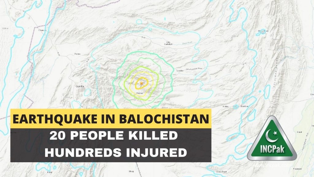 Earthquake in Balochistan 20 killed hundreds injured 