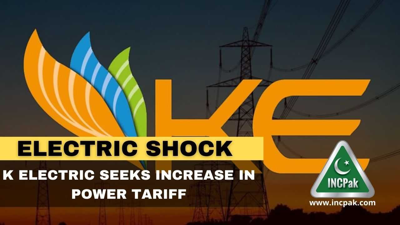 KElectric Seeks Increase in Power Tariff INCPak