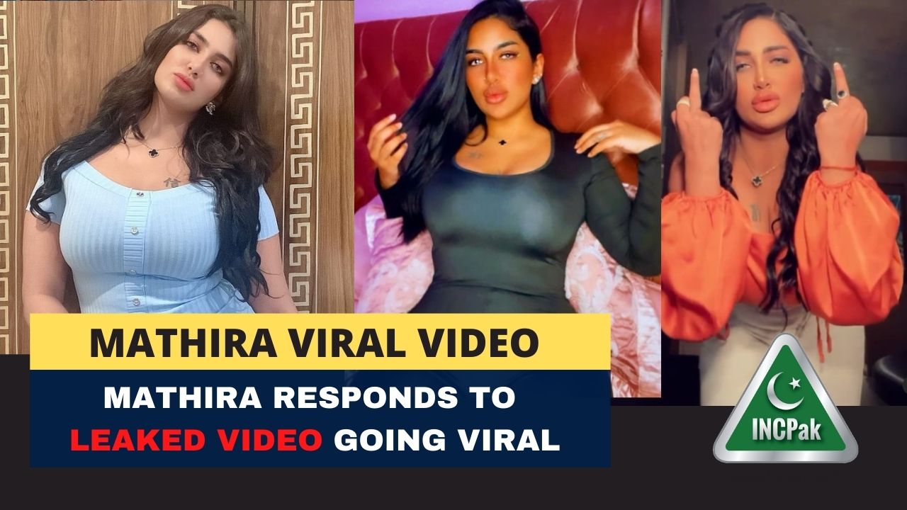 1280px x 720px - Mathira Responds to Leaked Video Going Viral - INCPak