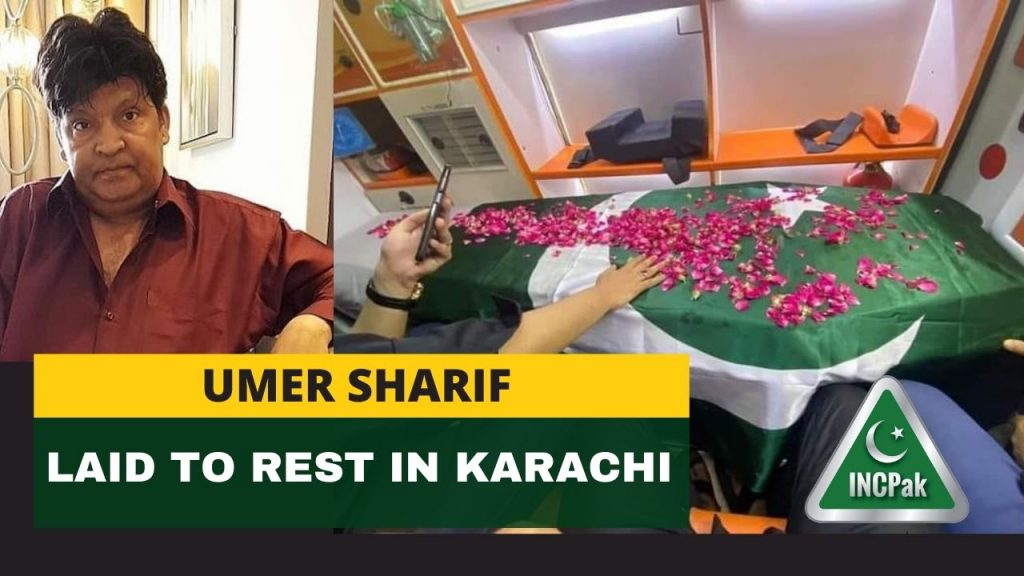 Umer Sharif, Umer Sharif Funeral, Umer Sharif laid to rest