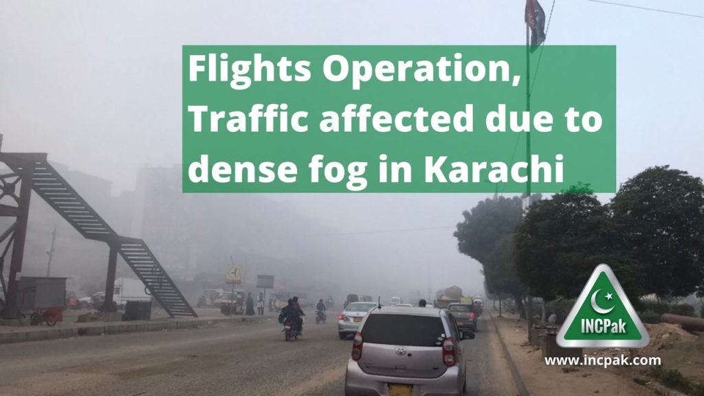Flights Operation, Traffic affected due to dense fog in Karachi