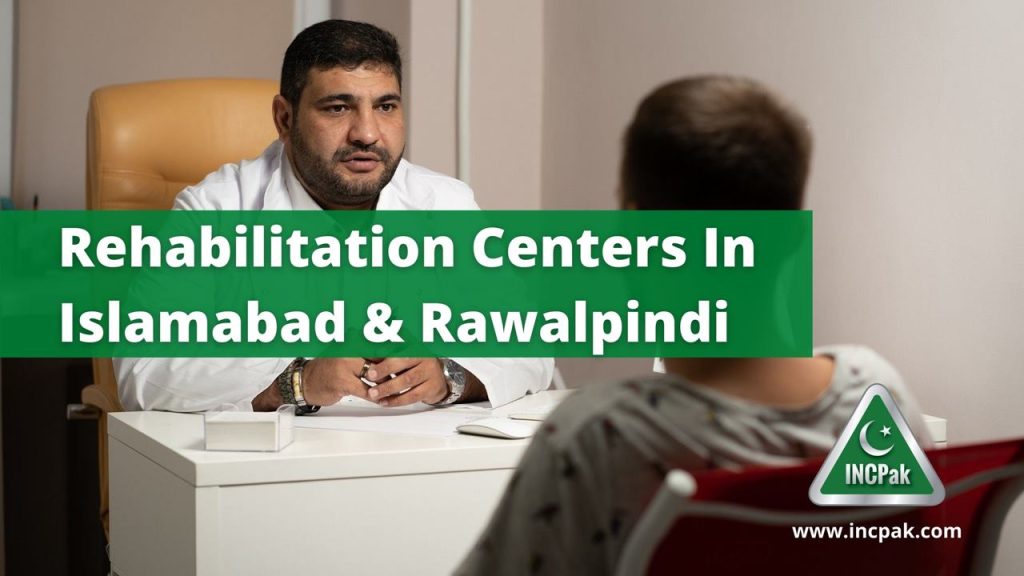 Rehabilitation Centers In Islamabad and Rawalpindi