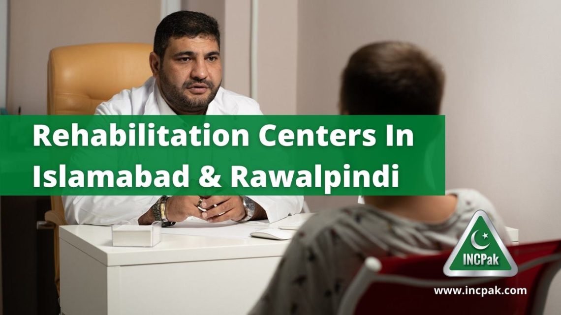 Rehabilitation Centers In Islamabad and Rawalpindi