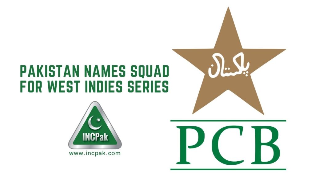 PAK vs West Indies, Pakistan Squads, Pakistan Squad