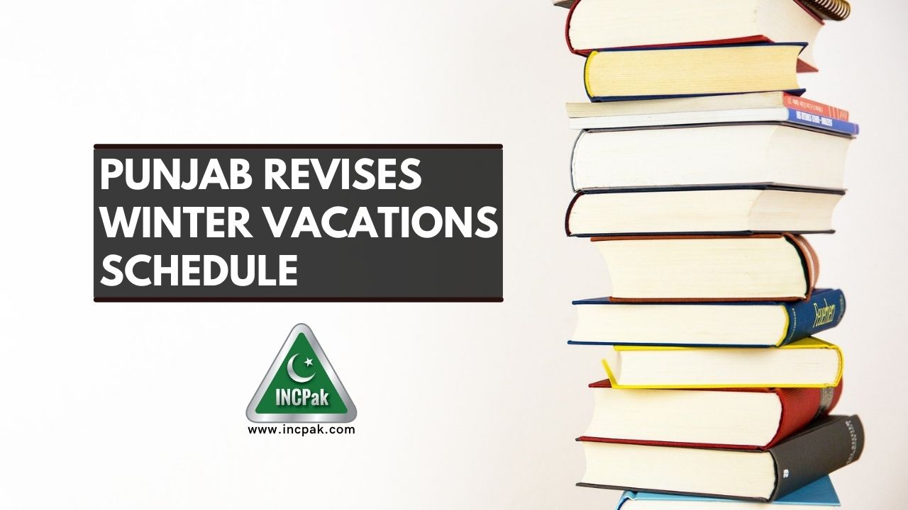 Punjab Revises Winter Vacations Schedule INCPak