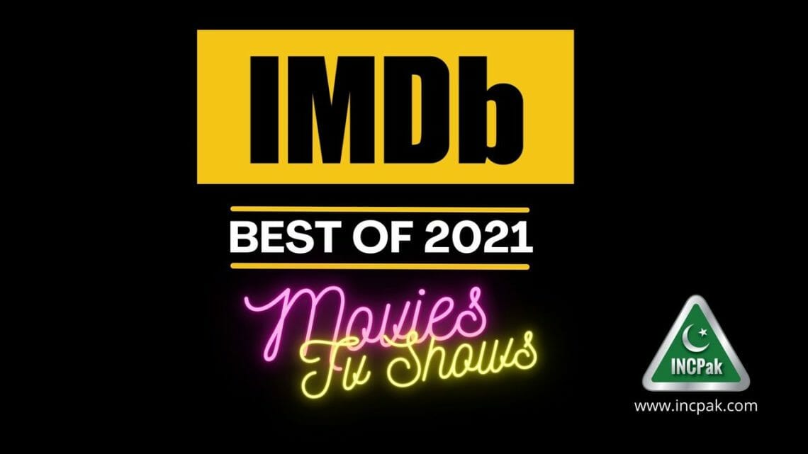 Top 10 Movies, Top 10 TV Shows, Top 10 Movies 2021, Top 10 TV Shows 2021