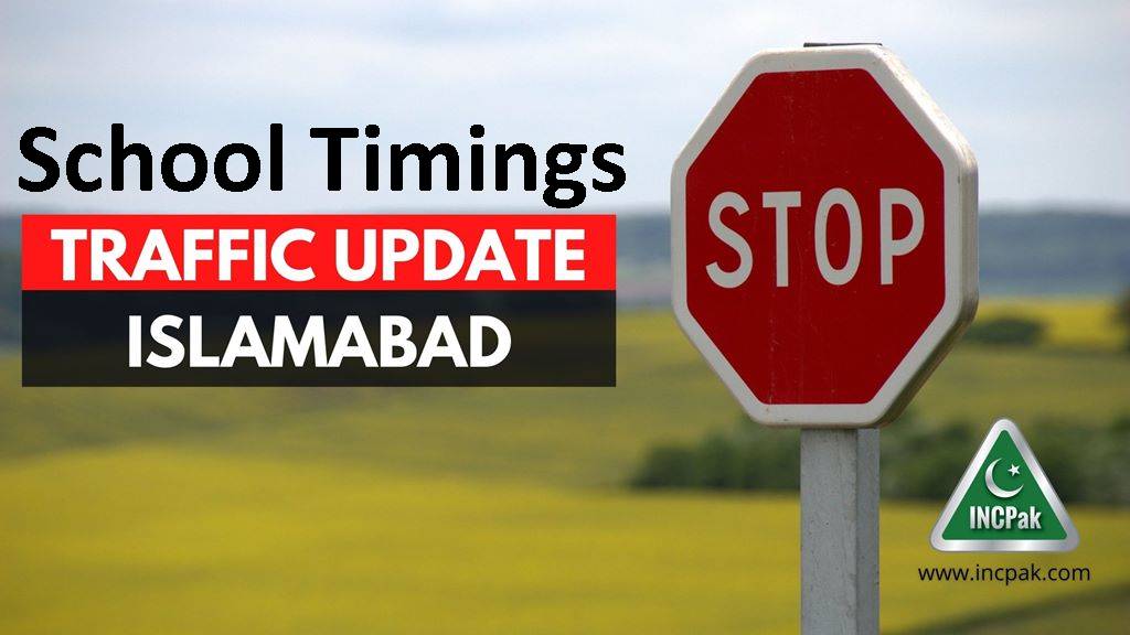 Traffic Update Islamabad, School Timings Islamabad