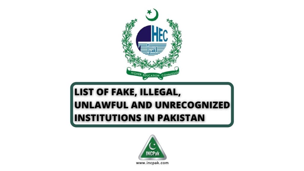 Unrecognized Institutions in Pakistan, Unrecognized Institutions in Punjab, Unrecognized Institutions in Sindh, Unrecognized Institutions in Khyber Pakhtunkhwa, Unrecognized Institutions in Islamabad