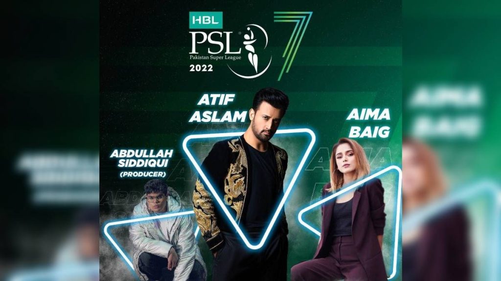 PSL 7 Anthem, PSL 2022 Anthem, PSL 7, PSL 2022, Atif Aslam, Aima Baig