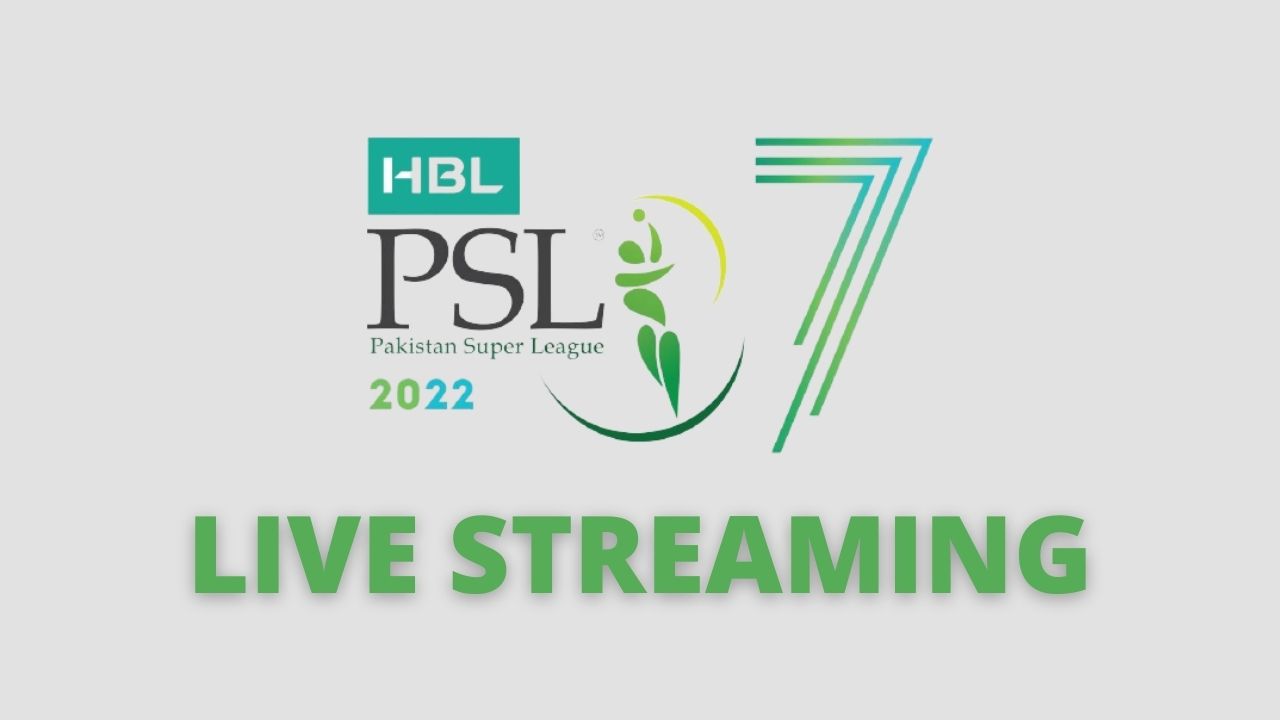 PSL 7 Live Streaming How to stream PSL 2022 Matches?