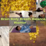 The Brain Body Breath Balance Warrior