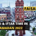Sehri Time Faisalabad Iftar Time Faisalabad Ramadan 2022