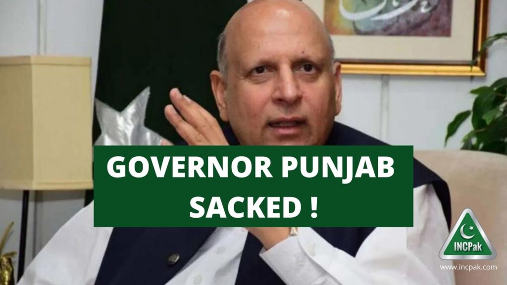 Federal Govt removes Governor Punjab Chaudhry Muhammad Sarwar
