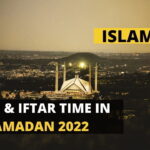 Sehri Times Islamabad Iftar Times Islamabad Ramadan 2022