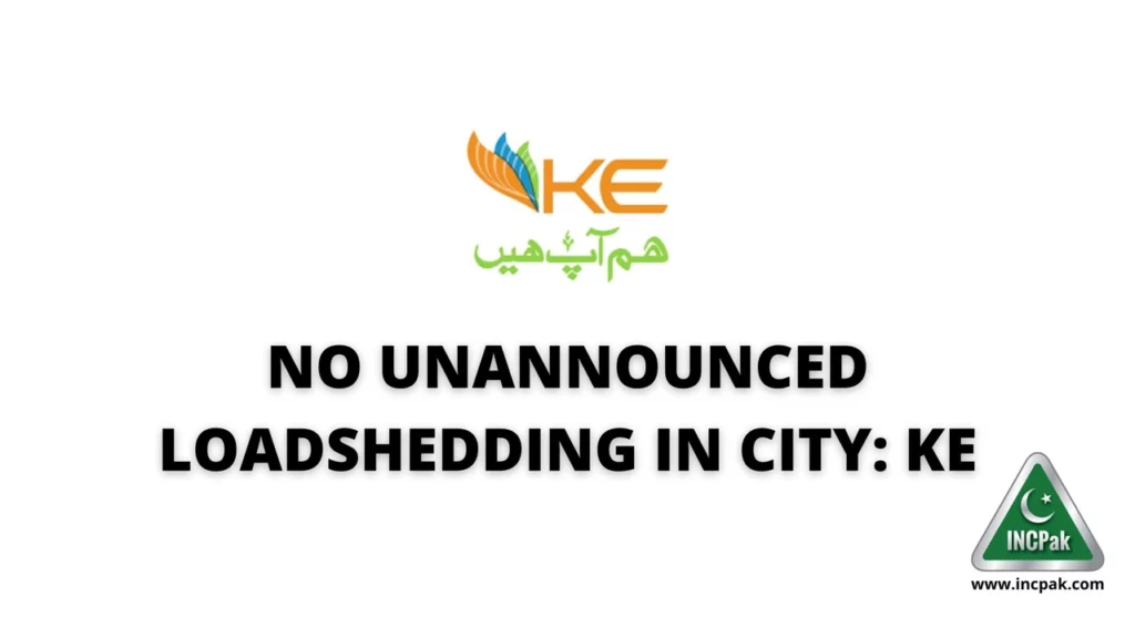 No Unannounced Load Shed in City: KE