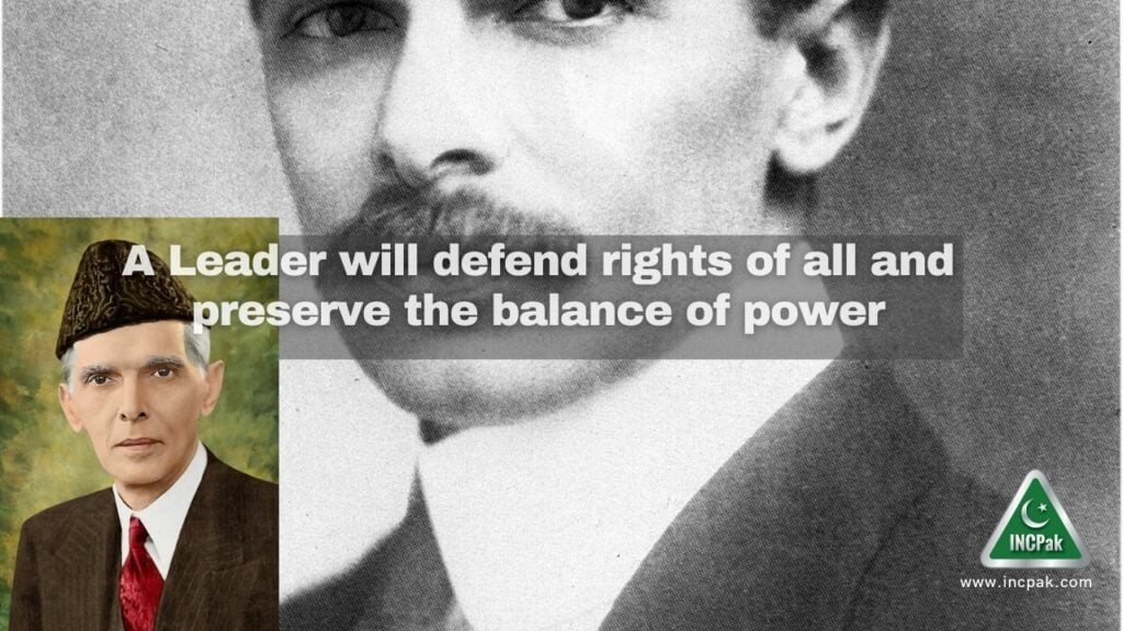 A Leader will defend rights of all and preserve the balance of power