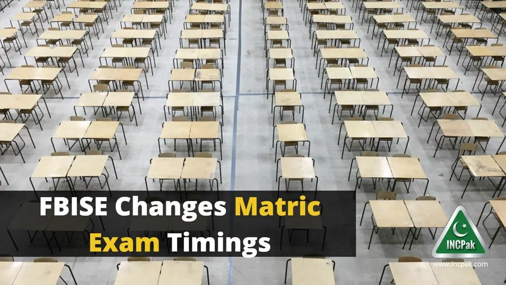 Matric Exam Timings Islamabad, Matric Exam Timings