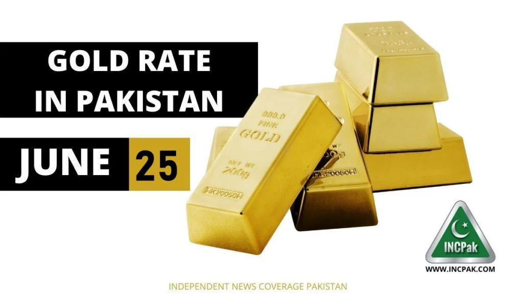 Gold Rate in Pakistan Today – 25 June 2022