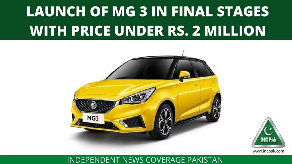 MG 3 Launch, MG 3 Pakistan, MG 3 Price in Pakistan