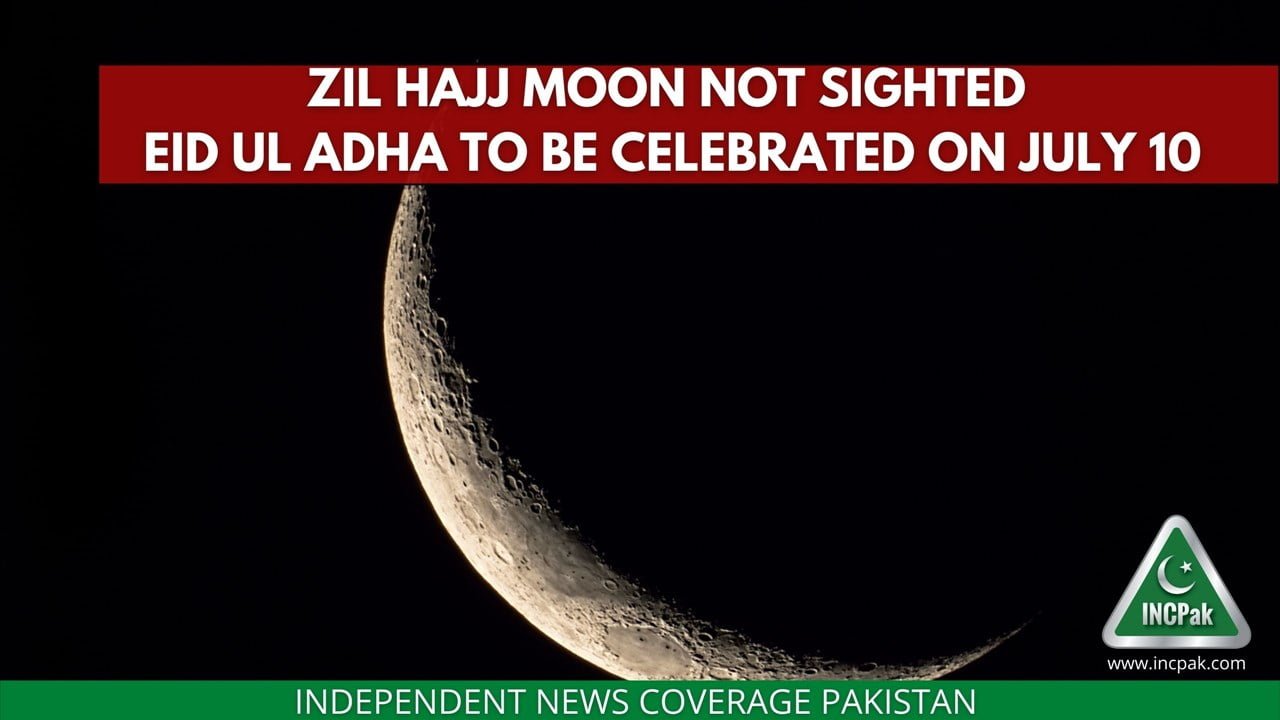 Zil Hajj Moon Not Sighted Eid ul Adha 2022 to be Celebrated on July