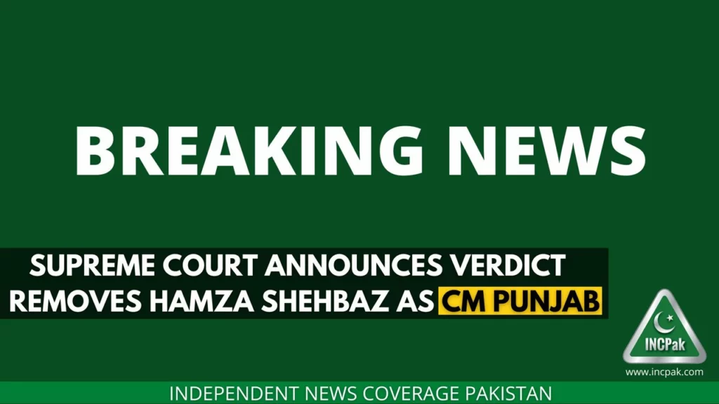 Supreme Court, Supreme Court Verdict, SC Verdict, Hamza Shehbaz, Pervez Elahi, CM Punjab, Chief Minister Punjab