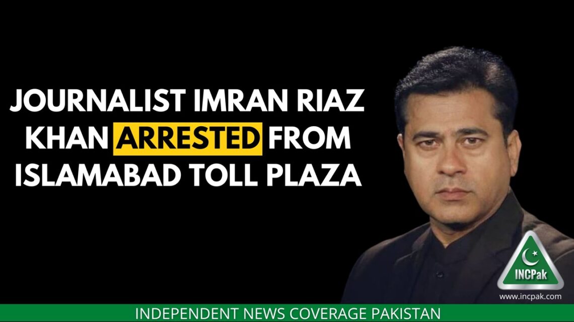 Imran Riaz Khan, Imran Riaz, Imran Riaz Khan Arrested, Imran Riaz Arrested
