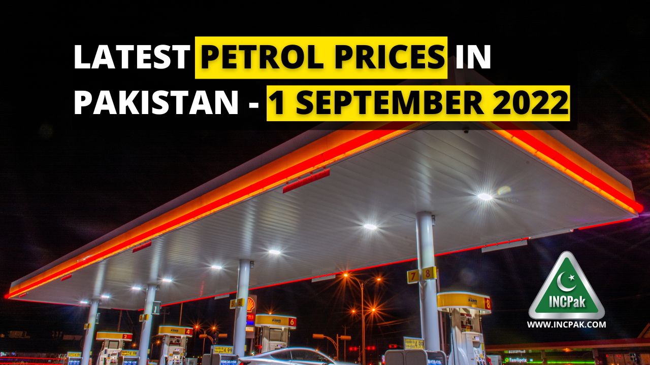 Latest Petrol Prices in Pakistan 1 September 2022 INCPak