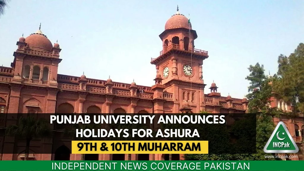 Punjab University Holiday, Muharram Holiday, Ashura Holiday, Punjab University