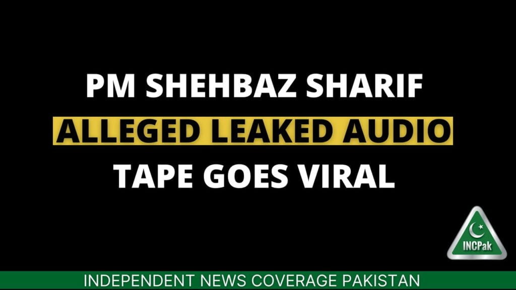 Shehbaz Sharif Viral Audio, Shehbaz Sharif Audio Call, Shehbaz Sharif Leaked Audio