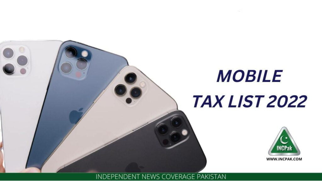 Mobile Tax List 2022 on Import of New Smartphones in Pakistan