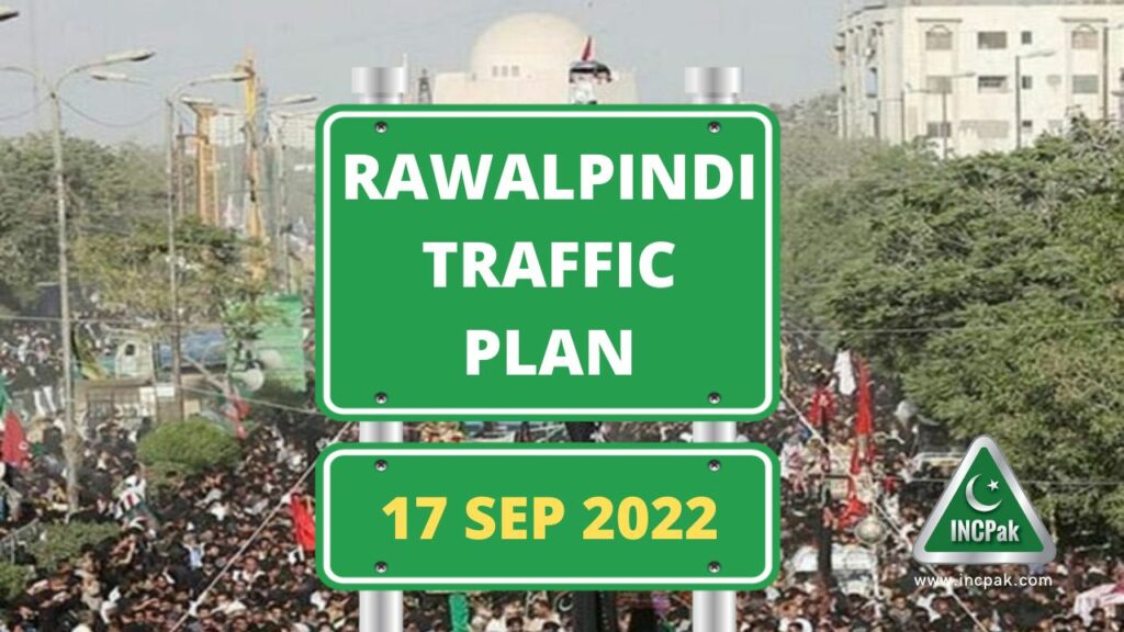 Rawalpindi Traffic Plan, Chehlum Processions, 17 September 2022