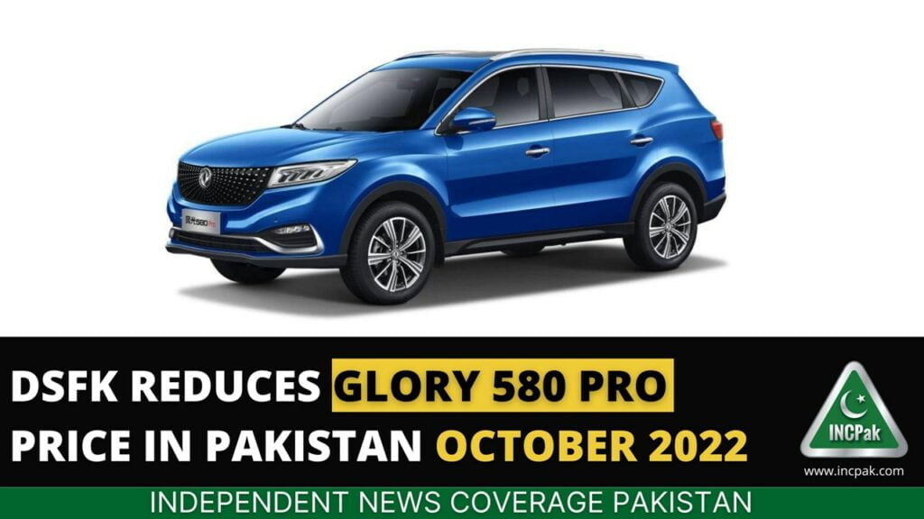 DFSK Glory 580 Price in Pakistan, DFSK Glory 580 Pro Price in Pakistan, Glory 580 Price in Pakistan, Glory 580 Pro Price in Pakistan