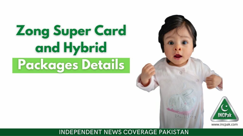Zong Super Card Packages, Zong Super Card, Zong Hybrid Packages