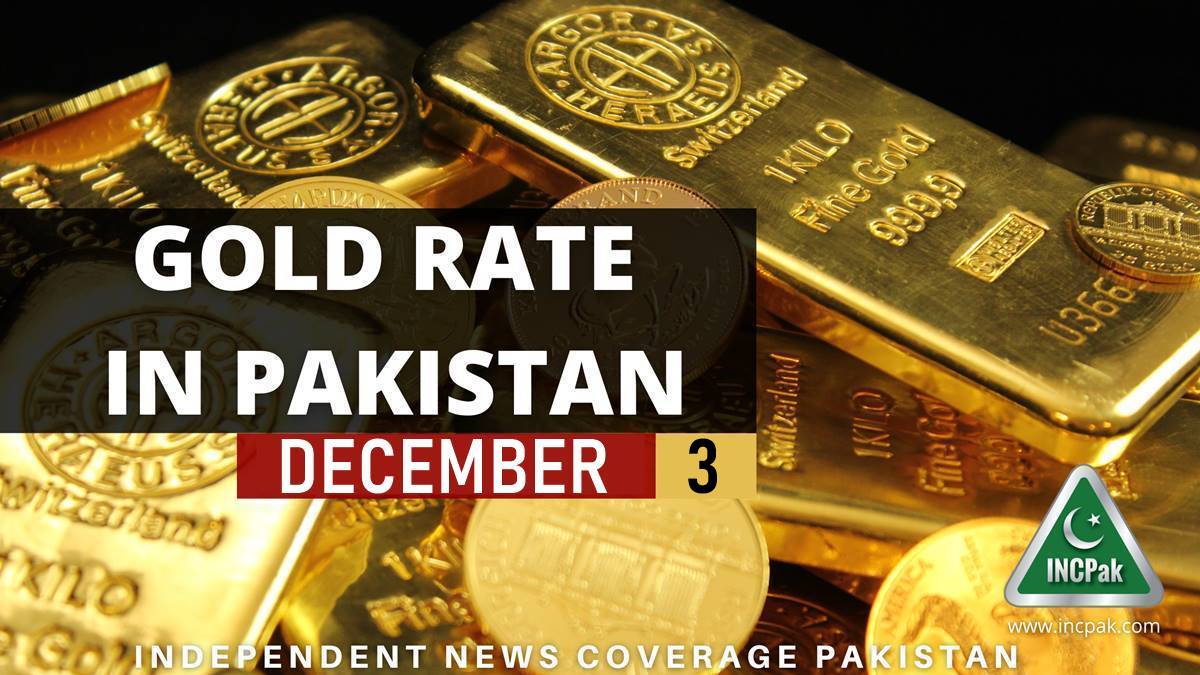 Gold Rate in Pakistan Today 3 December 2022 INCPak