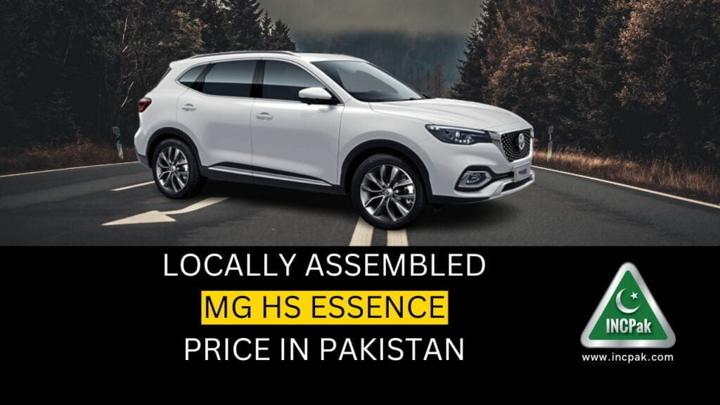 MG HS Essence Price in Pakistan, MG HS Price in Pakistan, Locally Assembled MG HS Price in Pakistan, MG HS Price, Local MG HS Price in Pakistan