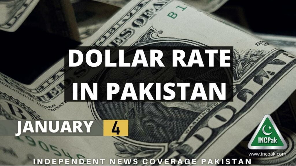 USD to PKR – Dollar Rate in Pakistan Today – 4 January 2023