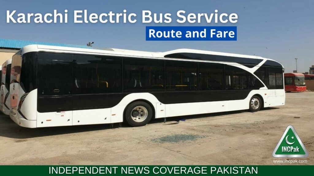 Karachi Electric Bus Service, Karachi Electric Bus Service Route, Karachi Electric Bus Service Fare