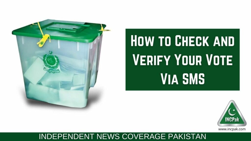 Check Vote, Verify Vote, SMS 8300, ECP, Election Commission Pakistan