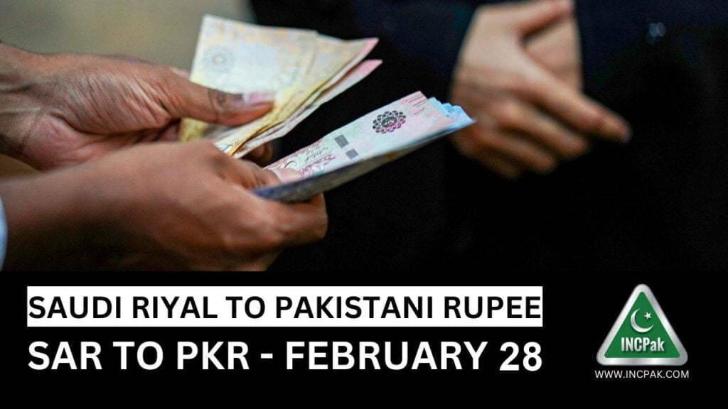 SAR to PKR, Saudi Riyal to Pakistani Rupee, Saudi Riyal Rate in Pakistan, Saudi Riyal to PKR