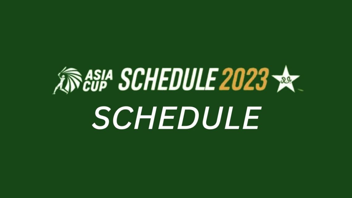 Asia Cup Schedule, Asia Cup 2023 Schedule
