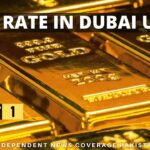 Gold Rate in Dubai, Gold Rate in UAE, Gold Price in Dubai, Gold Price in UAE