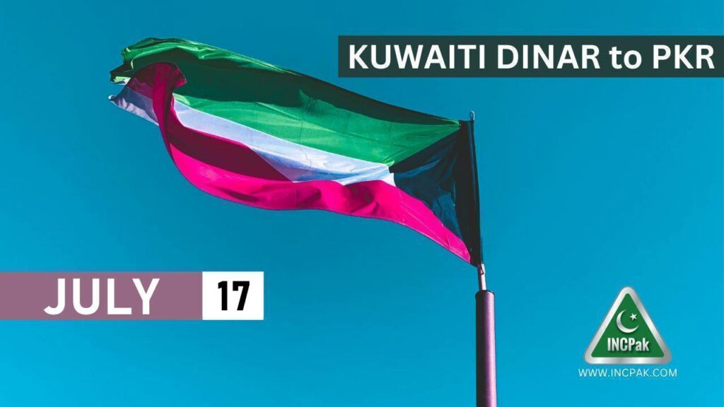 Kuwaiti Dinar to PKR, KWD to PKR, Kuwaiti Dinar to Pakistani Rupee, Kuwaiti Dinar Rate in Pakistan, Kuwaiti Dinar