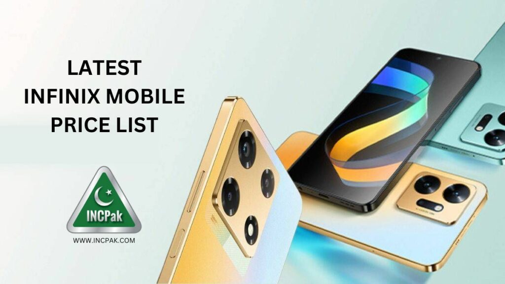 Infinix Mobile Prices in Pakistan, Infinix Note 30 Price in Pakistan, Infinix Note 30 Pro Price in Pakistan, Infinix Mobile Price in Pakistan