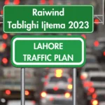 Lahore Traffic Plan Raiwind Traffic Plan Tablighi Ijtema 2023 Raiwind Tablighi Ijtema 2023