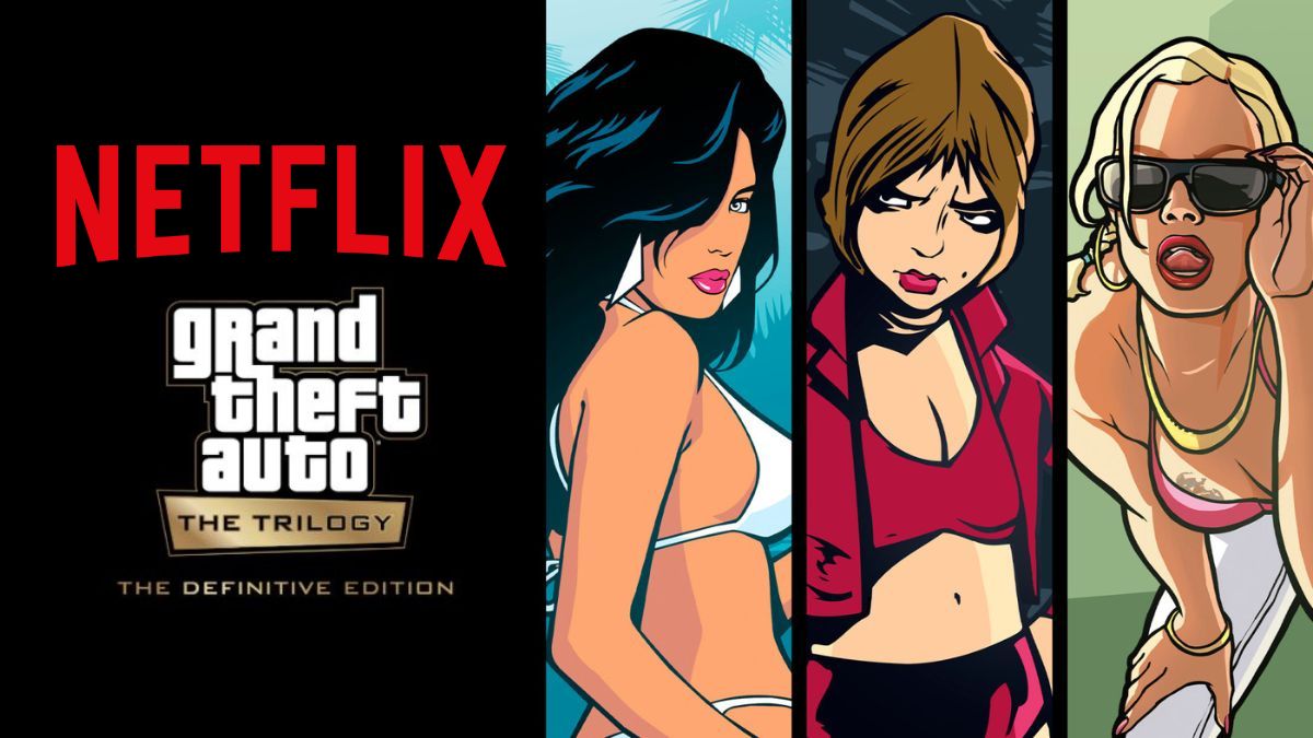 GTA Netflix, GTA Trilogy Netflix, GTA III Netflix, GTA Vice City Netflix, GTA San Andreas Netflix