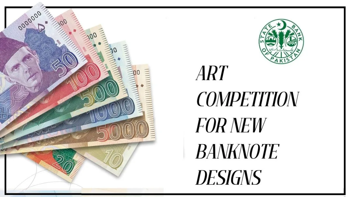Art Competition, New Currency Notes, New Currency Notes Pakistan, New Pakistan Currency Notes, Art Competition Banknotes