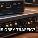 What is Grey Traffic Explained in detail