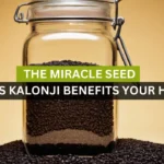 The Miracle Seed 112 Ways Kalonji Benefits Your Health