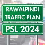 Rawalpindi Traffic Plan for PSL 9 Matches